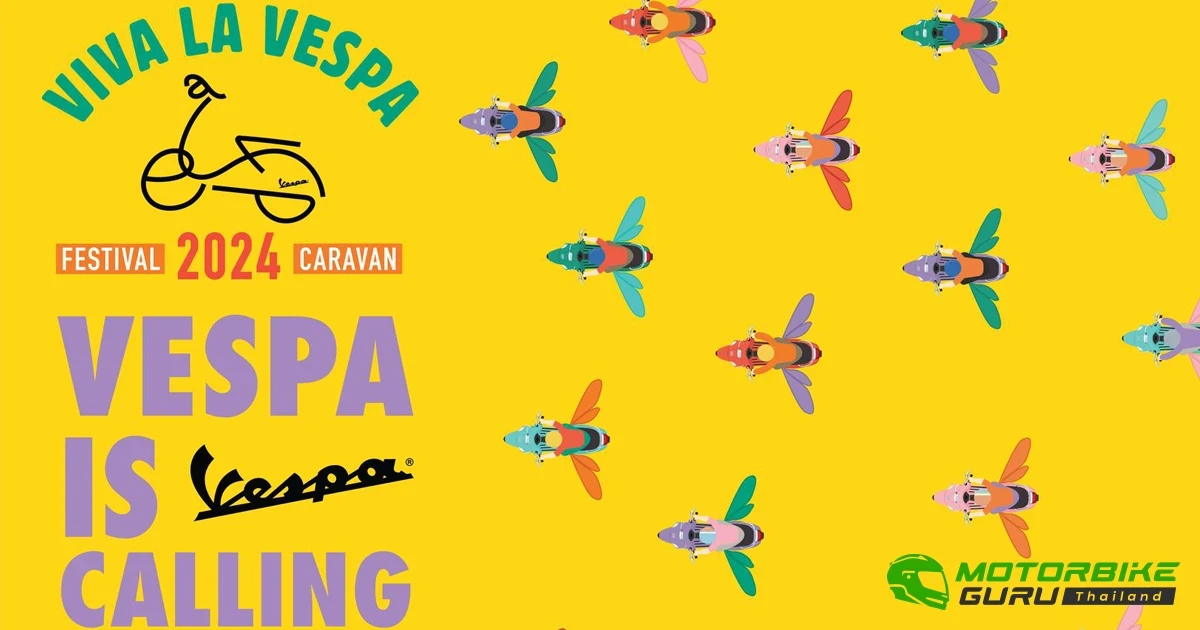 VESPA ชวนเหล่าเวสปิสตี้ทั่วประเทศร่วมงาน VIVA LA VESPA FESTIVAL & CARAVAN 2024