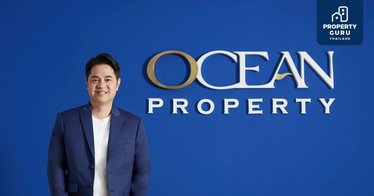 "โอเชี่ยน พรอพเพอร์ตี้" ลุยต่อเจาะขุมทรัพย์กำลังซื้อต่างจังหวัด ลุยต่อ 3 ตลาดอสังหาฯ ขอนแก่น-พัทยา-ภูเก็ต
