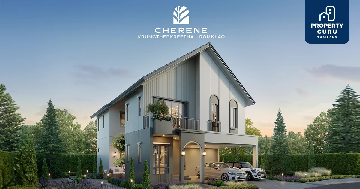 "CHERENE กรุงเทพกรีฑา-ร่มเกล้า" พร้อมเปิดจองรอบ VIP วันที่ 5 พ.ย.นี้ ส่วนลดพิเศษ 500,000 บาท*