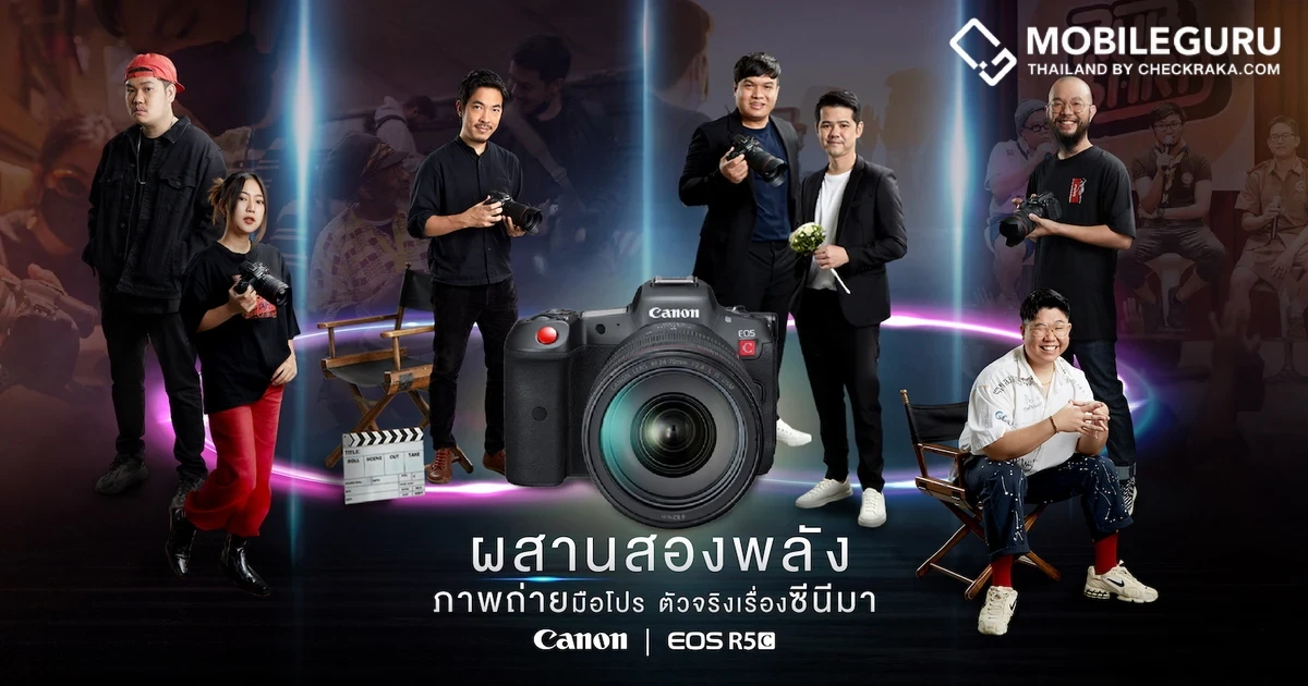 CANON EOS R5 C กับ 4 ครีเอเตอร์ตัวท็อปเมืองไทย นำเสนอไลฟ์สไตล์ที่แตกต่าง