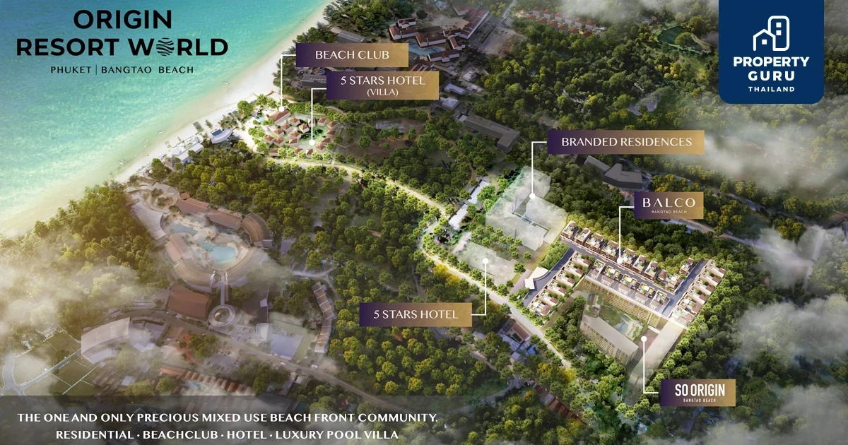 “ออริจิ้น” ทุ่ม 8,000 ล้าน เนรมิต Origin Resort World อาณาจักรมิกซ์ยูส 25 ไร่  เขย่าอสังหาฯภูเก็ต ส่ง “โซ ออริจิ้น บางเทา บีช”