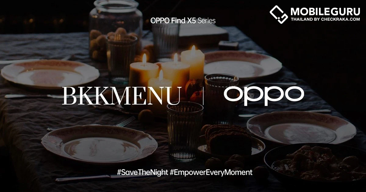 OPPO จับมือ BKKMENU สร้างแรงบันดาลใจให้ทุกโมเมนต์ผ่านแคมเปญ "Save The Night" กับการถ่ายภาพให้เมนูอาหารในที่แสงน้อยแบบไม่เหมือนใคร