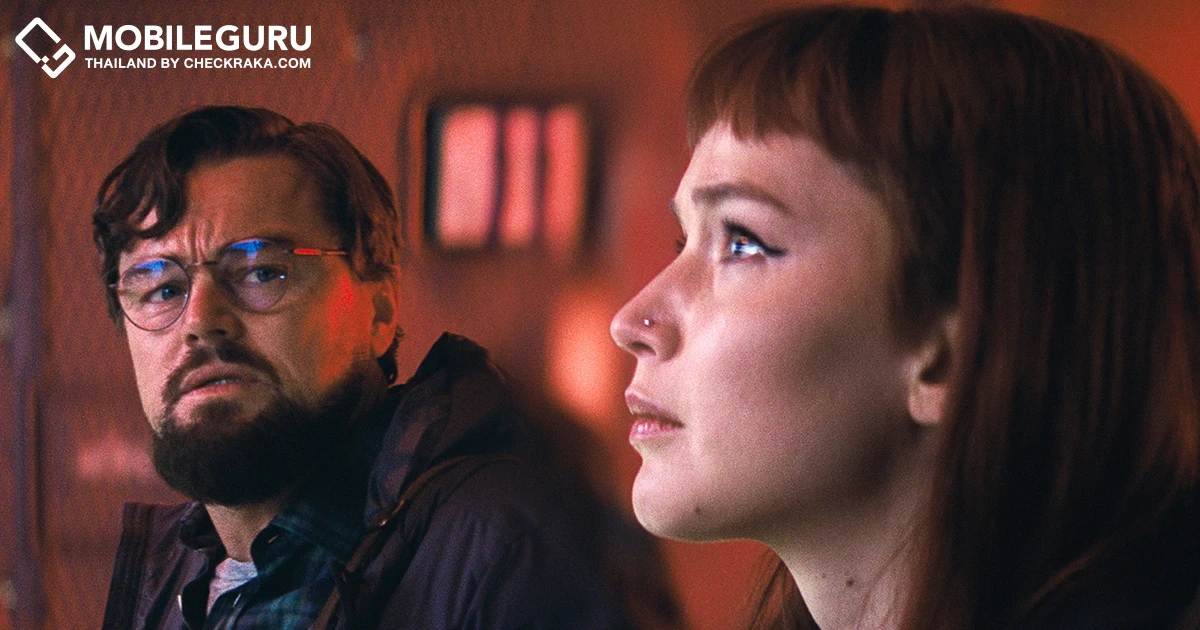 "ลีโอนาร์โด ดิคาปริโอ" แทคทีม "เจนนิเฟอร์ ลอว์เรนซ์" นำขบวนปฎิบัติการกู้โลก... สุดป่วน! ใน "DON’T LOOK UP" 24 ธันวาคมนี้ ที่ Netflix