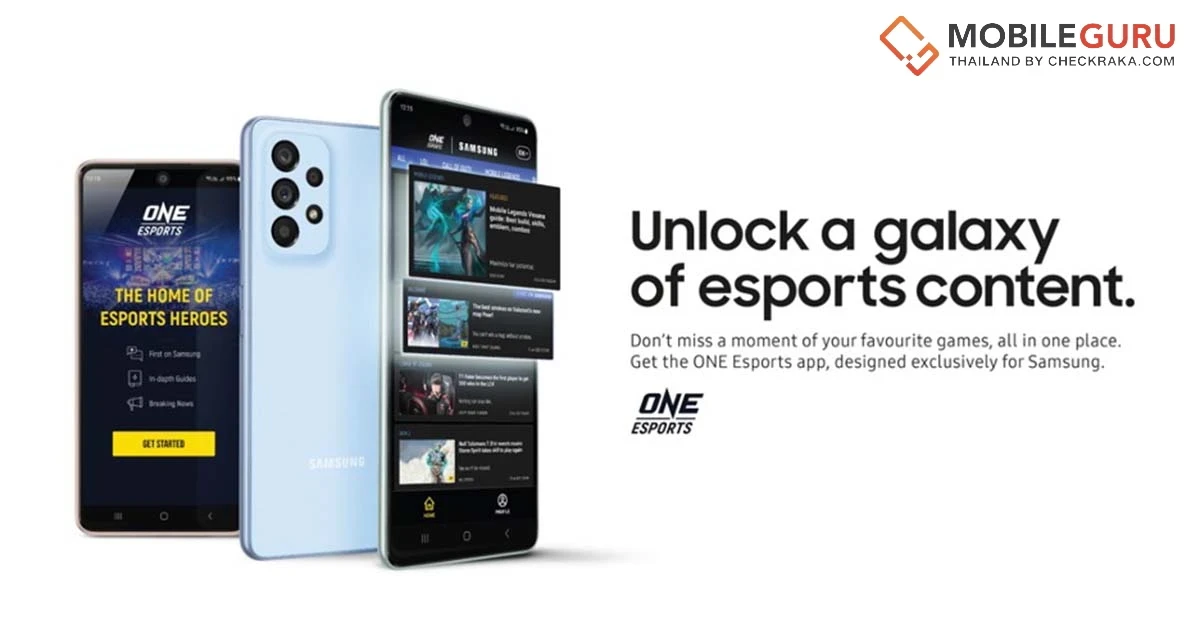พิเศษสุดเฉพาะผู้ใช้สมาร์ทโฟน Samsung พบทุกเนื้อหาของจักรวาล Esports ในแอปพลิเคชัน One Esports ดาวน์โหลดได้แล้ววันนี้