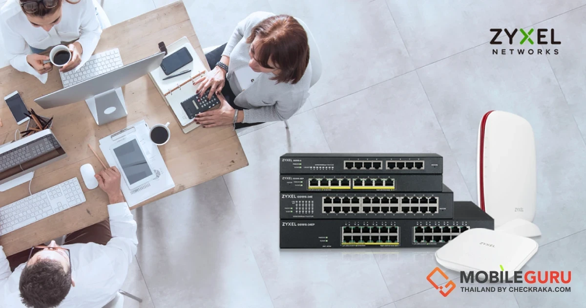 Zyxel พร้อมปลดล็อกศักยภาพธุรกิจขนาดกลาง – ย่อม (SMB) ด้วย 3 ผลิตภัณฑ์เครือข่ายบริหารจัดการผ่านคลาวด์