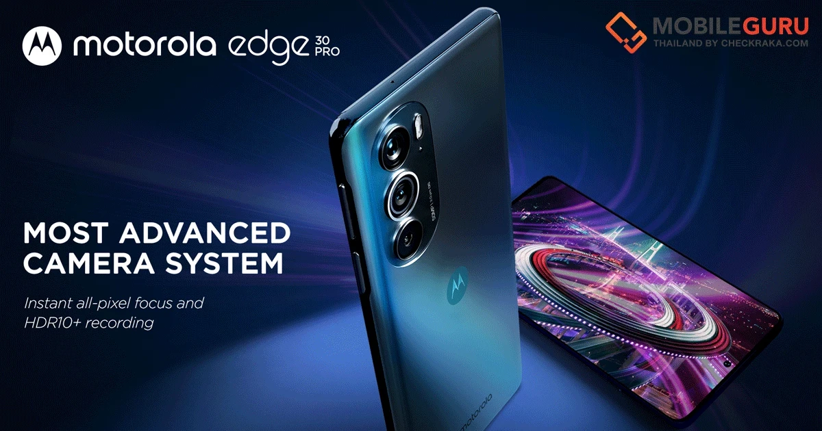 Motorola เปิดตัว Motorola Edge 30 Pro สมาร์ตโฟนระดับเรือธงรุ่นใหม่ในไทย