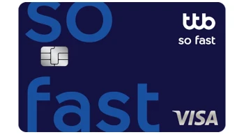 ทีทีบี โซ ฟาสต์ (ttb so fast Credit Card)