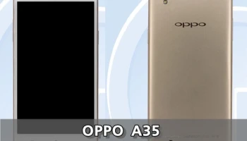 OPPO A35 ผ่านการรับรองจาก TENAA เป็นที่เรียบร้อยแล้ว!!