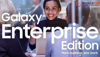 ซัมซุงเปิดตัว "Galaxy Enterprise Edition" ส่งเทคโนโลยีดีไวซ์และโซลูชัน ตอบโจทย์องค์กรในยุคดิจิทัล