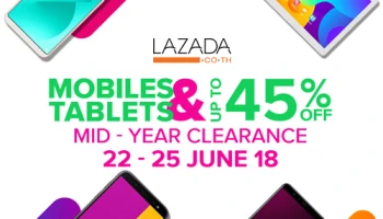 โปรโมชั่นสุดร้อนแรงจาก ลาซาด้า สมาร์ทโฟนและแท็บเล็ตลดราคาสูงสุด 45% ตั้งแต่วันนี้ - 25 มิ.ย. 61
