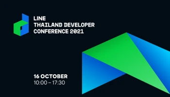 5 ไฮไลท์น่าจับตามองในงาน LINE THAILAND DEVELOPER CONFERENCE 2021 Tech Conference ครั้งใหญ่ที่นักพัฒนา สตาร์ทอัพไทยห้ามพลาด!