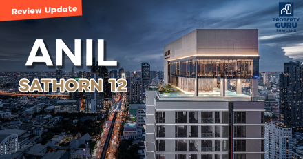 Review Update ANIL Sathorn 12 คอนโดพร้อมอยู่ระดับซูเปอร์ลักซ์ชัวรี ติด BTS เซนต์หลุยส์ แบบ 0 เมตร