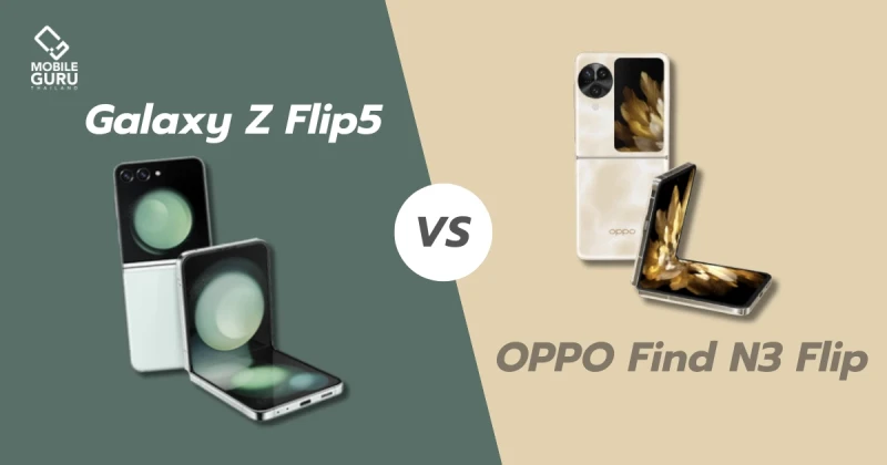 พาเทียบ 2 มือถือตลับแป้งรุ่นใหม่ Samsung Galaxy Z Flip5 VS OPPO Find N3 Flip ใครน่าใช้กว่า?