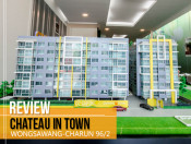 รีวิว-เยี่ยมชม ชาโตว์ อินทาวน์ จรัญสนิทวงศ์ 96/2 (Chateau In Town Charunsanitwong 96/2)