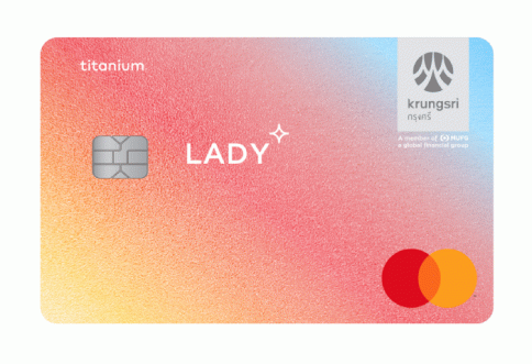 บัตรเครดิต กรุงศรี เลดี้ ไทเทเนี่ยม (Krungsri Lady Titanium Credit Card) บัตรกรุงศรีอยุธยา (Krungsri)