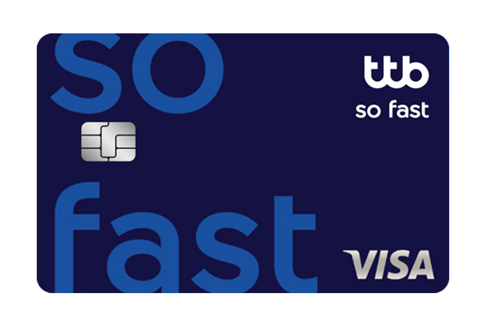 บัตรเครดิต ทีทีบี โซ ฟาสต์ (Ttb So Fast Credit Card)-ธนาคารทหารไทยธนชาต  (Ttb) | เช็คราคา.คอม